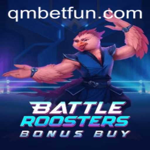 BattleRoostersBonusBuy & qmbet: A Thrilling Gaming Experience